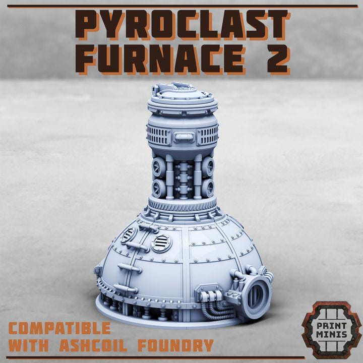 Pyroclast Furnace Expansion - Zone Selvik  - new Release Nov 25 - Print Minis - Tabletop Wargaming Miniature for Grimdark | OPR | Sci-fi